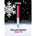 PUSY Гель для бровей версия 2.0 экстра сильной фиксации