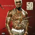 50 Cent – Get Rich Or Die Tryin'