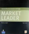 Market Leader. Essential Business Grammar and Usage: Business English
