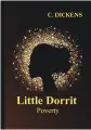 Little Dorrit. Book the First. Poverty