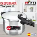 Скороварка Alza Испания TITANPLUS 6л super-quick из нержавеющей стали для всех типов плит включая индукцию