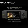 EverSolo Медиаплеер DMP A6 GEN 2 Master Edition, Цифровое вещание потоковой музыки