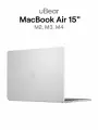 Чехол для MacBook Air 15 (M2 | M3| M4) uBear Grain Case, прозрачный матовый