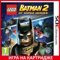Игра LEGO Batman 2: DC Super Heroes (The Video Game) 3DS Картридж на Nintendo 3DS