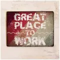 Мотивирующая табличка Great place to work, металл, 20х30 см.