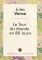 Le Tour du Monde en 80 Jours / Вокруг света за 80 дней: роман на фр