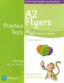 Practice Tests Plus. 2nd Edition. A2 Flyers. Teachers Guide / Книга для учителя