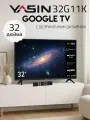 Телевизор смарт 32 дюйма YASIN 32G11K HD GoogleTV