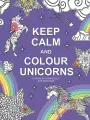 Keep calm and color unicorns