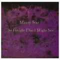 Виниловая пластинка Mazzy Star - So Tonight That I Might See (180g) (1 LP)