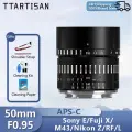 TTArtisan 50 мм F0.95 Портретный объектив для Sony E/Fuji X/M43/Nikon Z/RF/L Mount E-mount Sony (APS-C)