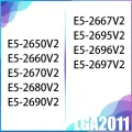 5 шт./10 шт. Процессоры Intel E5-2650V2/2690V2/2660V2/2696V2/2670V2/2697V2/2680V2/2667V2/2695V2 LGA2011
