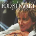 ROD STEWART The Story So Far: The Very Best Of Rod Stewart (Компакт-диск)