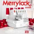 Коверлок Merrylock 5550A, 2,3,4,5 ниточный, 20 видов швов, автоматическое натяжение нити , дифференциал