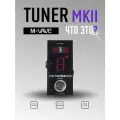 Педаль-тюнер M-VAVE TUNER MKII - тюнер для гитары и баса, с ярким дисплеем, высокая точность, для сцены и дома