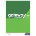 Gateway to the World B1+ Teacher's Book with Teacher's App