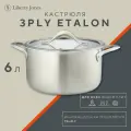 Кастрюля с крышкой 3Ply Etalon 6 л из нержавеющей стали для индукционной газовой электрической плиты 24 см Liberty Jones LJ0000229