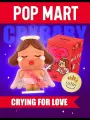 Коллекционная фигурка POP MART CRYBABY Crying For Love, пластик, высота 10 см, унисекс,1 шт