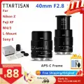 Макрообъектив TTArtisan 40 мм F2.8 APS-C для Sony E Canon EOS M Fuji X Nikon Z M43 L с креплением Canon RF, E-mount Sony (APS-C)
