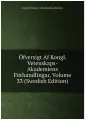 Öfversigt Af Kongl. Vetenskaps-Akademiens Förhandlingar, Volume 33 (Swedish Edition)